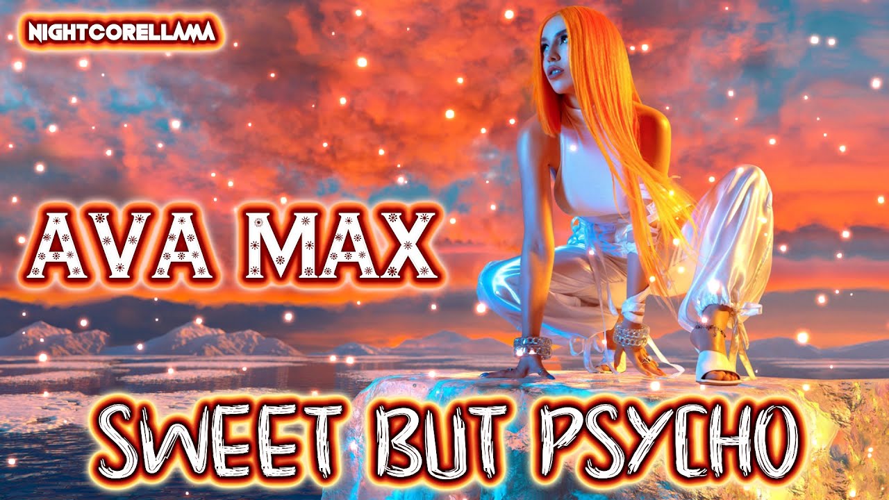Ava Max - Sweet but Psycho (Lyrics) | Nightcore LLama Reshape