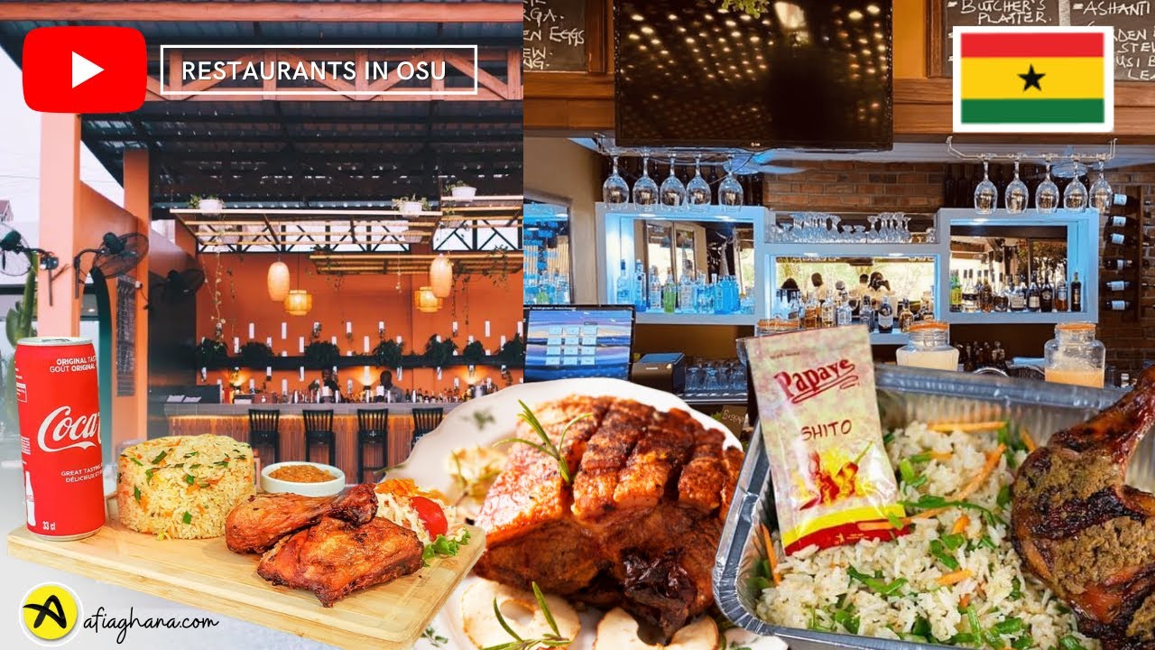Top 10 Restaurants in Osu | Places to Eat in Accra Ghana