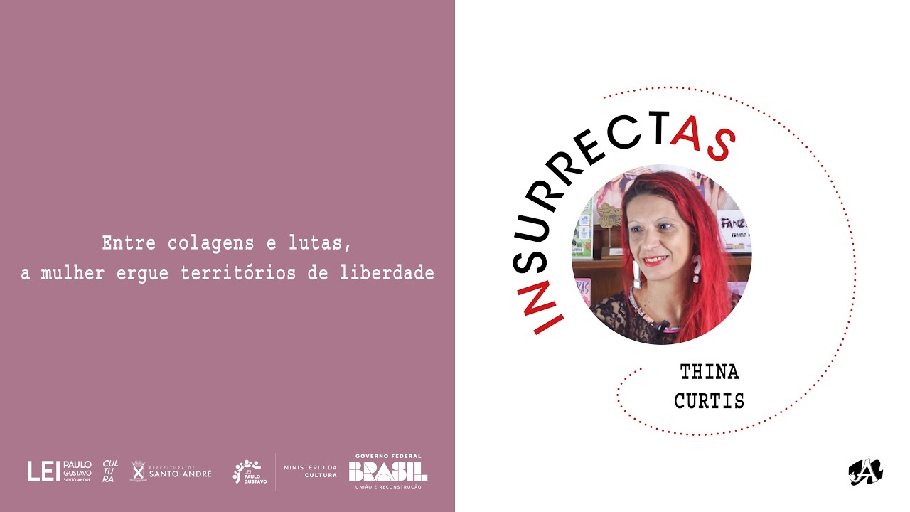 INSURRECTAS - THINA CURTIS: Entre colagens e lutas, a mulher ergue territ&oacute;rios de liberdade