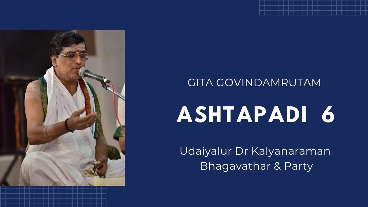 Ashtapadi 6 | Dr UKB | Gita Govindam | AIR | Udaiyalur Kalyanaraman Bhagavathar | Namasankirtanam