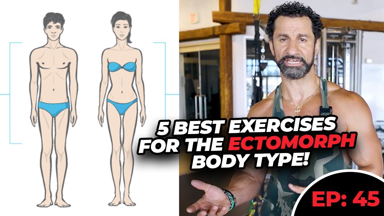 5 Best Exercises for Ectomorphs to Build Muscle and Strength | EP45