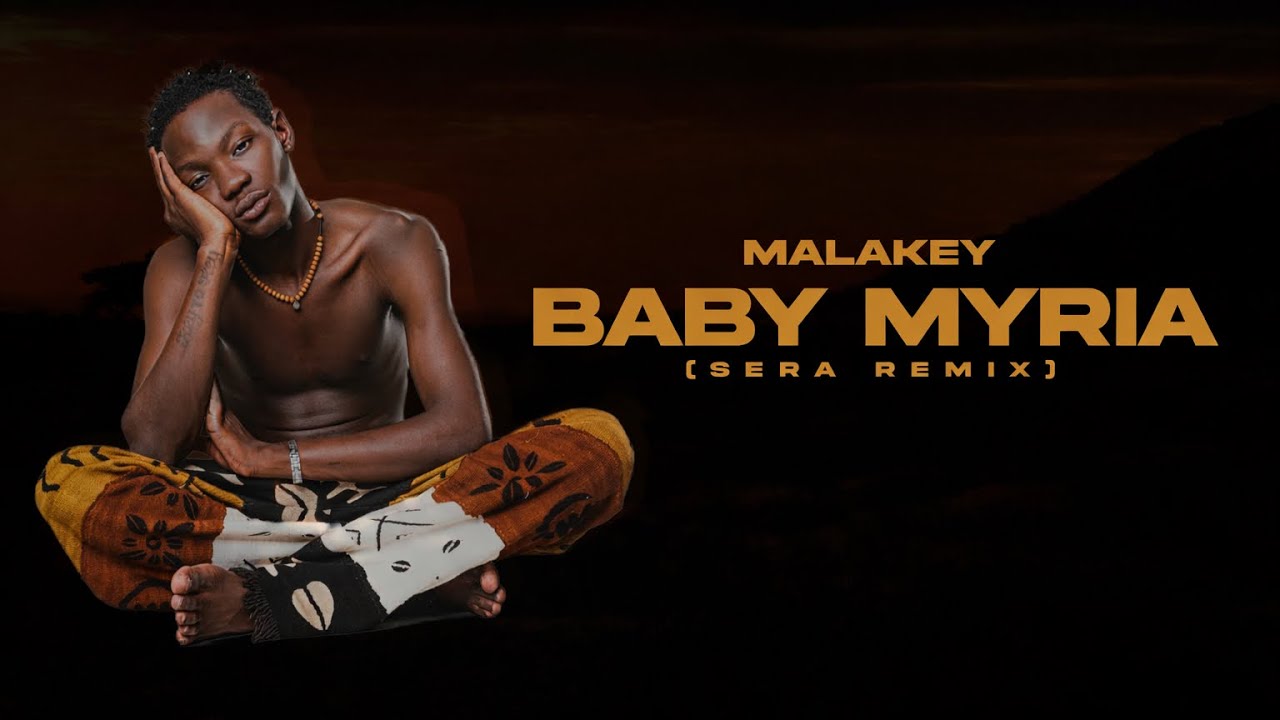 Malakey - Baby Myria (SERA Remix)