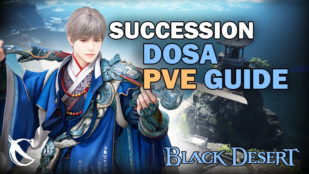 BDO [OLD] Dosa Succession PVE GUIDE Combo, Addons, Buff & Mobility 2024-07-05 | High Quality