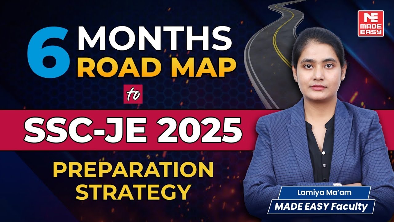 SSC JE 2025 | Complete Preparation Plan | Last 6 Months Preparation Strategy by Lamiya Ma'am