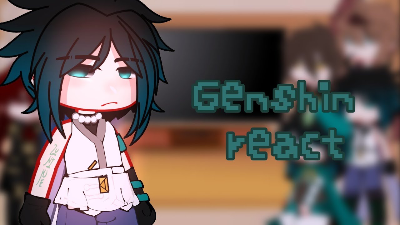 ✨Genshin Impact react/Геншин импакт реакция✨