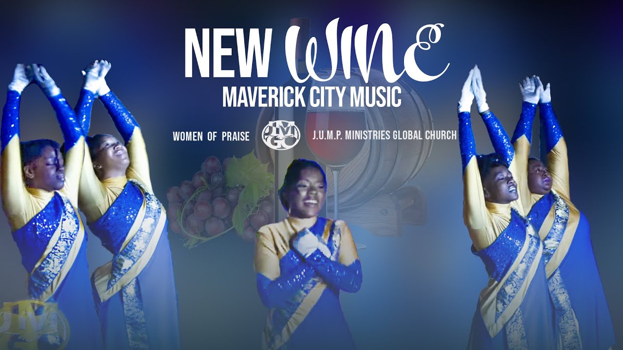 New Wine | Women of Praise | Maverick City Music | 220403S