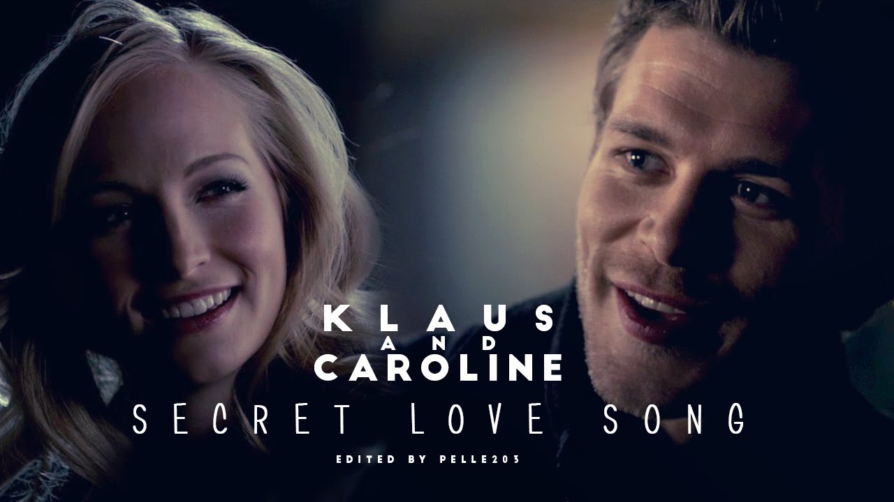 Klaus & Caroline (Klaroline) ● Secret Love Song