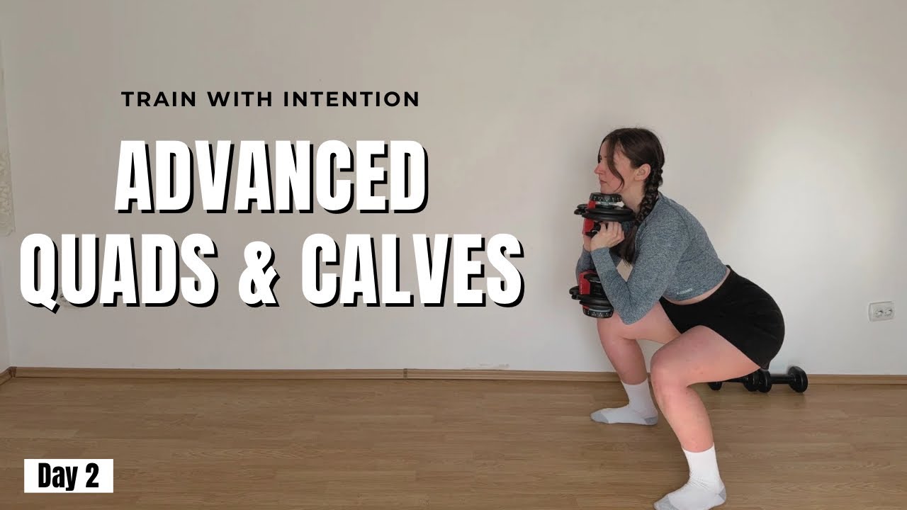 Advanced QUADS & CALVES | Train With Intention Series | Day 2 