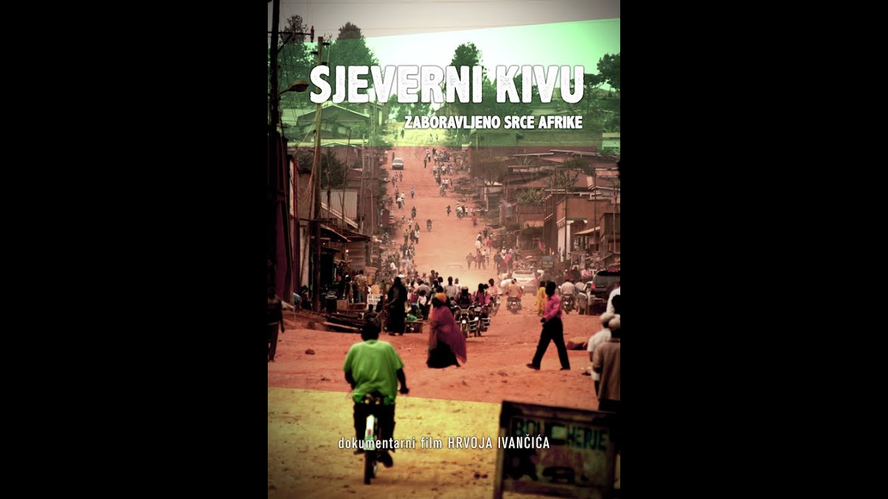 Sjeverni Kivu  - Zaboravljeno srce Afrike
