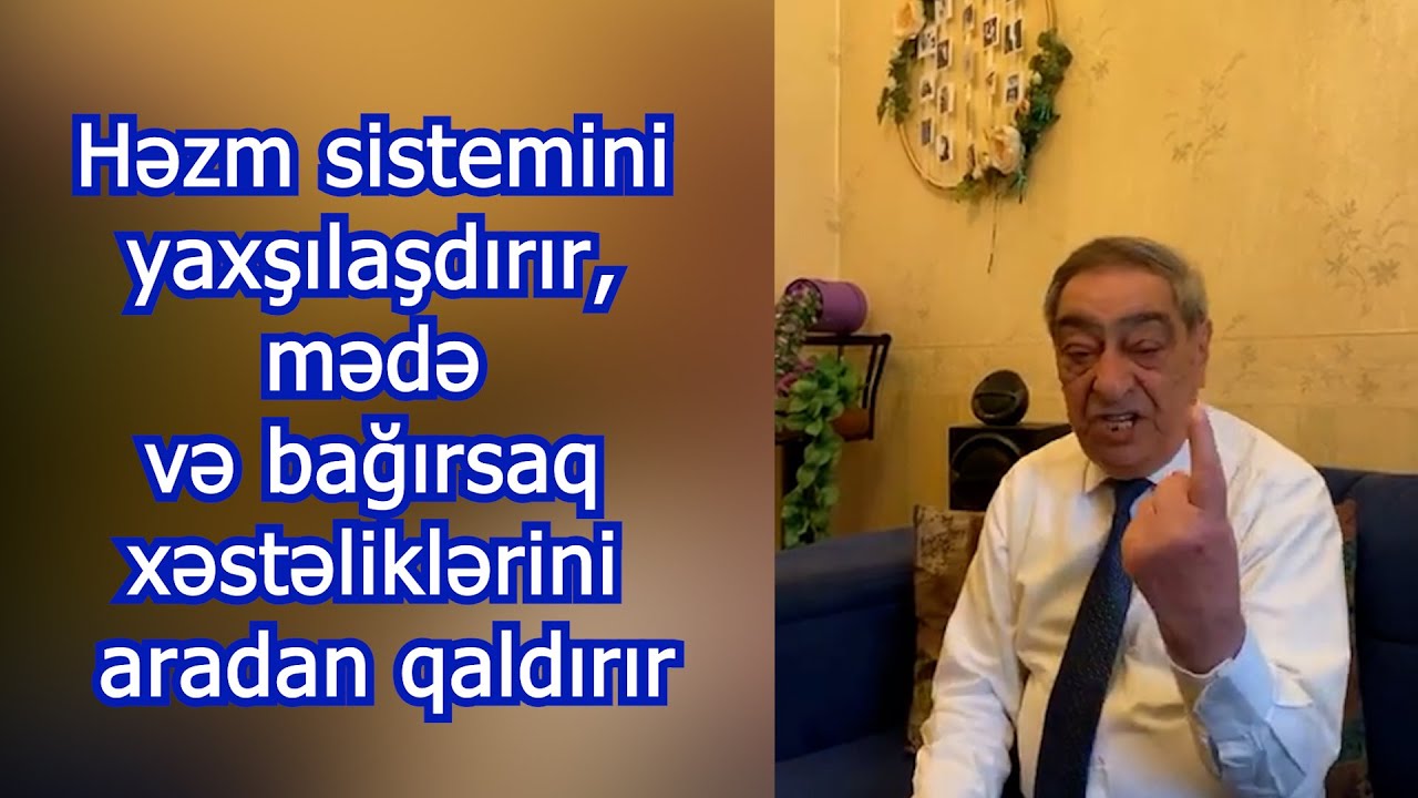 Həzm sistemini yaxşılaşdırır, mədə və bağırsaq xəstəliklərini aradan qaldırır Rəşid müəllimin resept