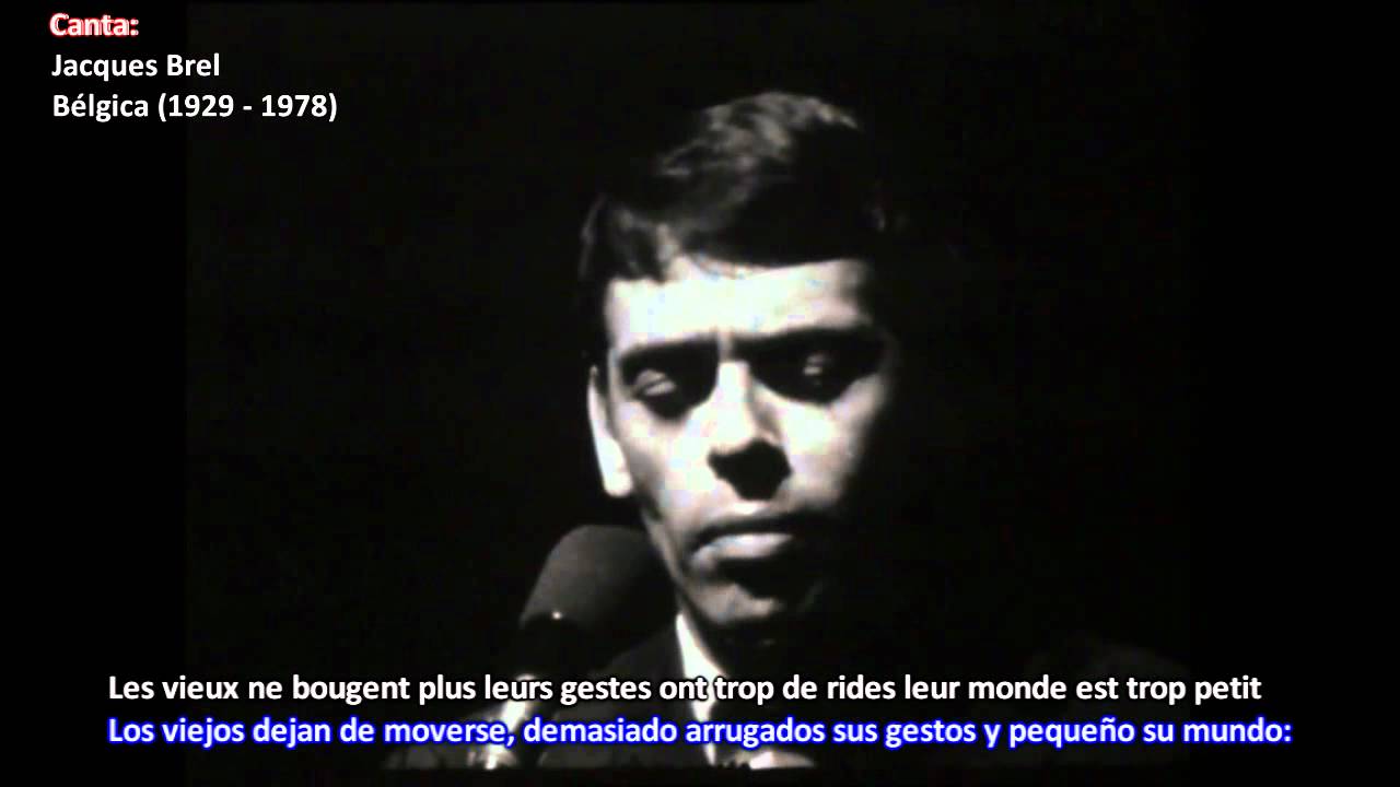 Jacques Brel traducido ► Les vieux