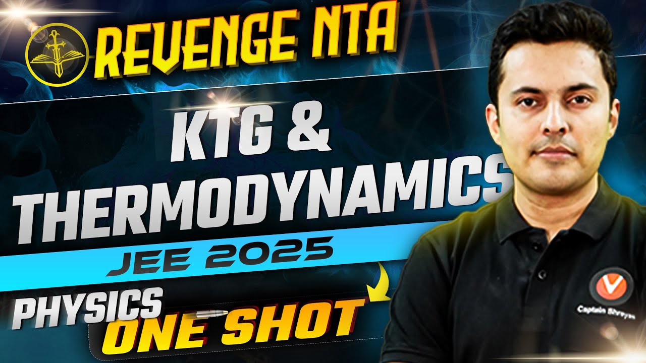 KTG & Thermodynamics |JEE Mains 2025 Concepts+Trending PYQs📈 NTA Revenge April Attempt | Shreyas Sir