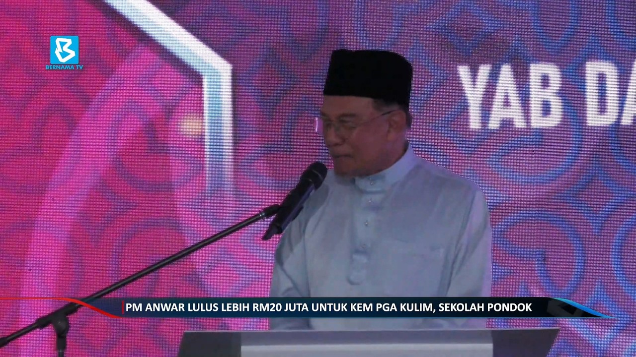 PM Anwar lulus lebih RM20 juta untuk Kem PGA Kulim, sekolah pondok