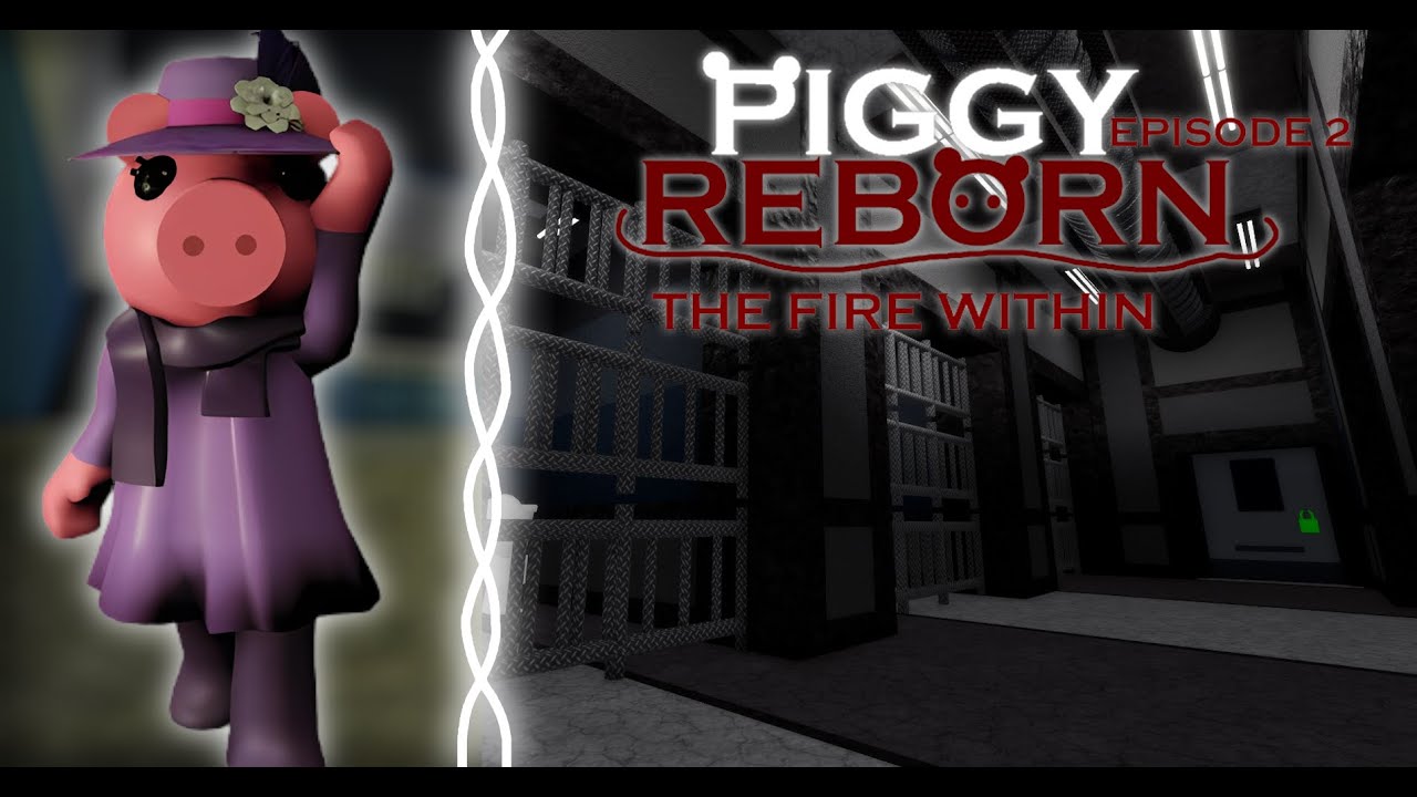 Piggy: Reborn / CHAPTER 2 / The Fire Within (Piggy Build Mode)