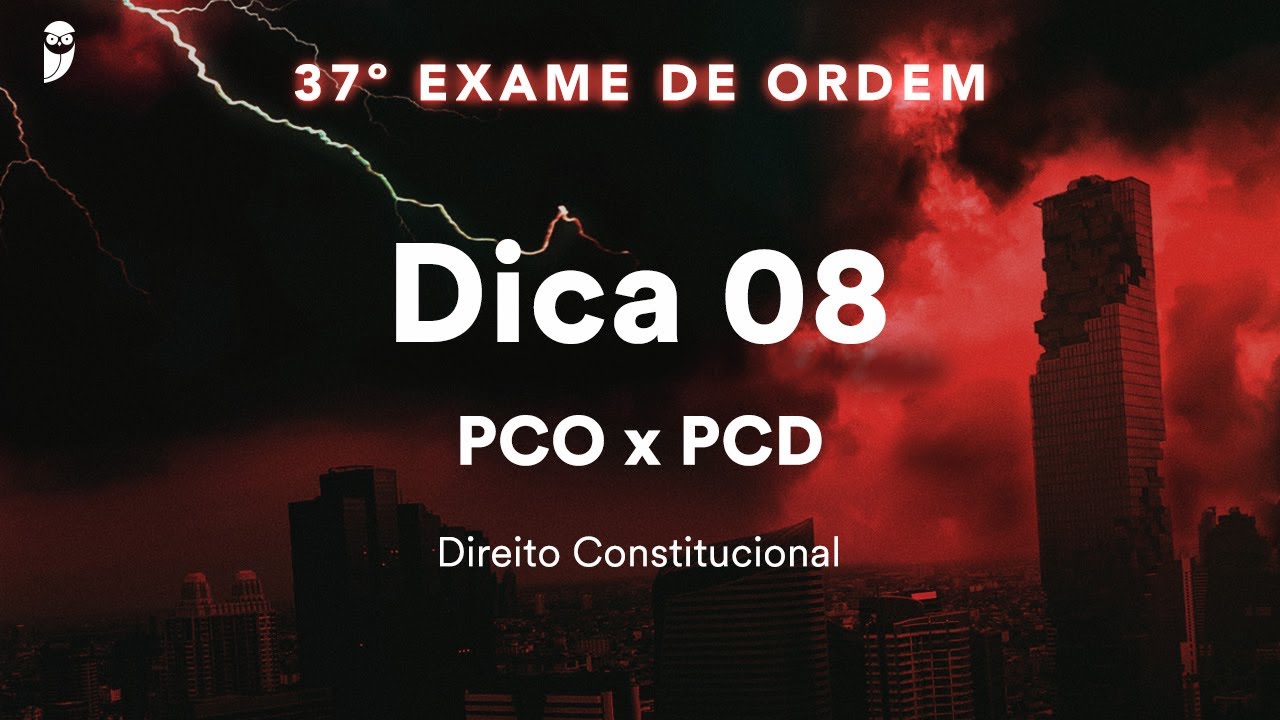 Diego Cerqueira - Direito Constitucional - Dica 08 - PCO x PCD