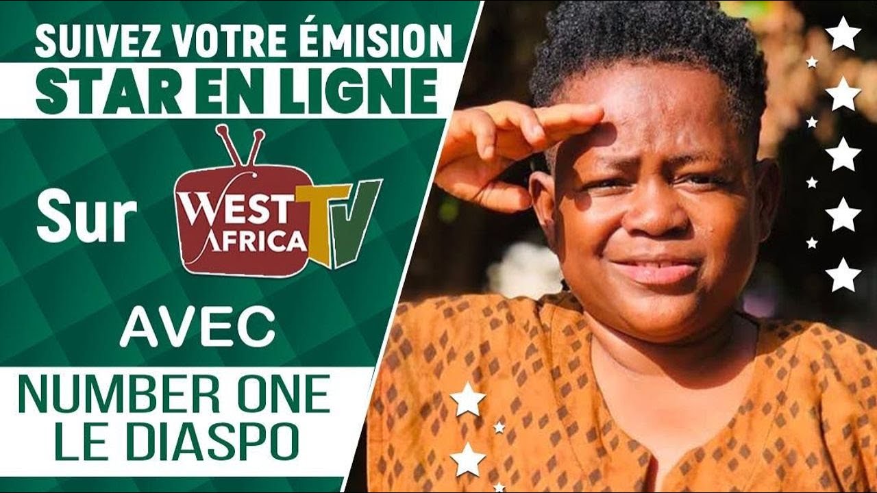 DIRECT | STAR EN LIGNE AVEC NUMBER ONE LE DIASPO ET CAMPBELL SUR WEST AFRICA TV