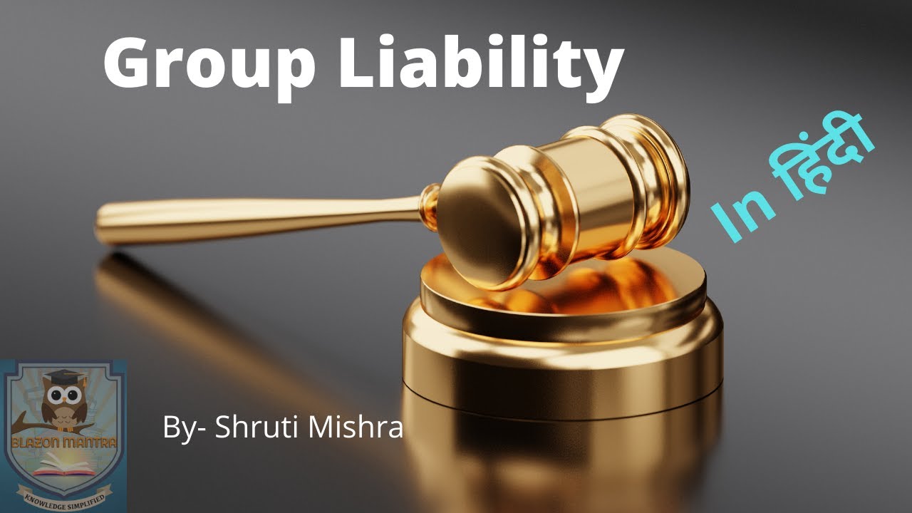 Joint and Group Liability I Indian Penal Code  I Common Intention and Common Object I Blazon Mantra