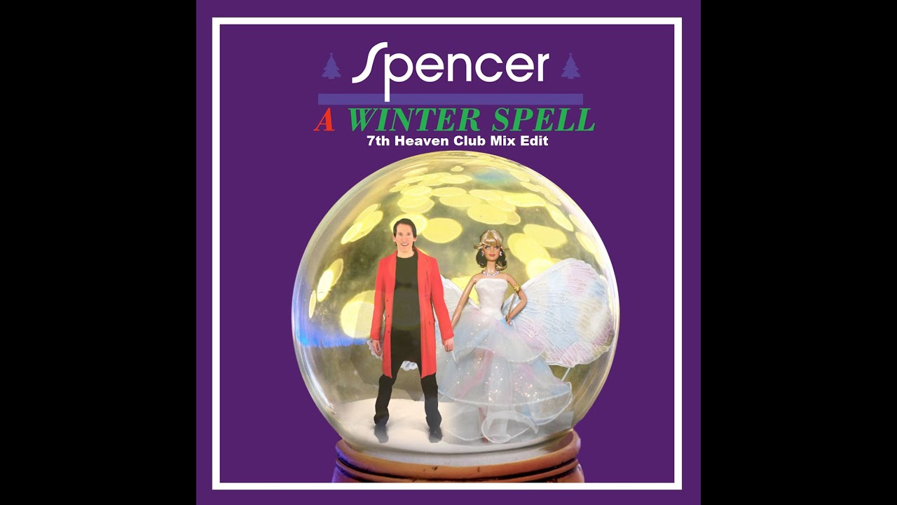 Spencer - A Winter Spell  (7th Heaven Club Mix Edit)