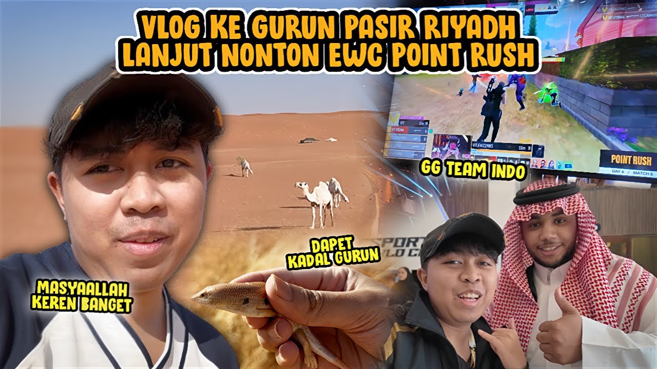 VLOG KE GURUN PASIR RIYADH LANJUT NONTON POINT RUSH!! GGWP INDONESIA
