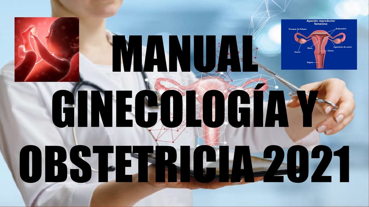 MANUAL OBSTETRICIA Y GINECOLOGÍA 2021