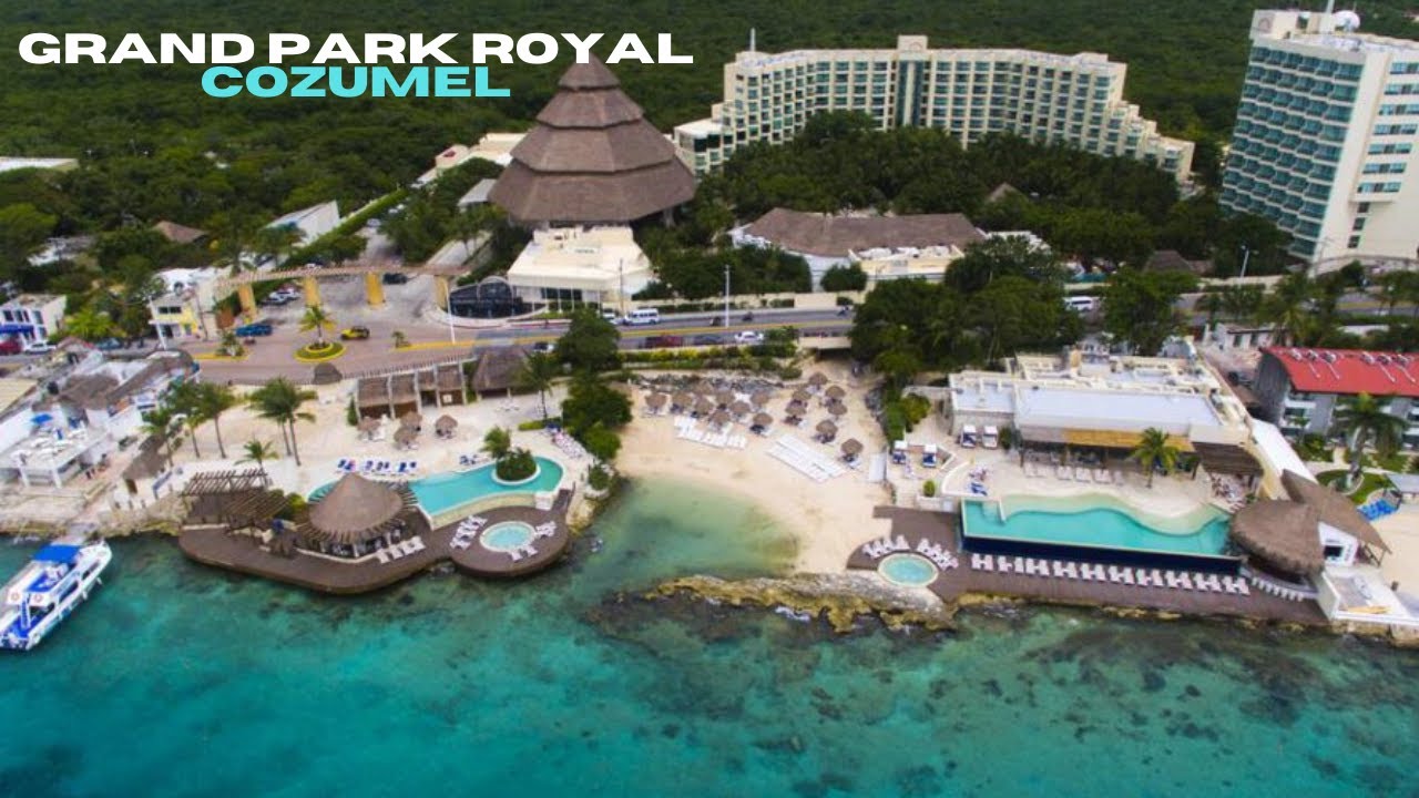 Grand Park Royal - Cozumel - All Inclusive Resort