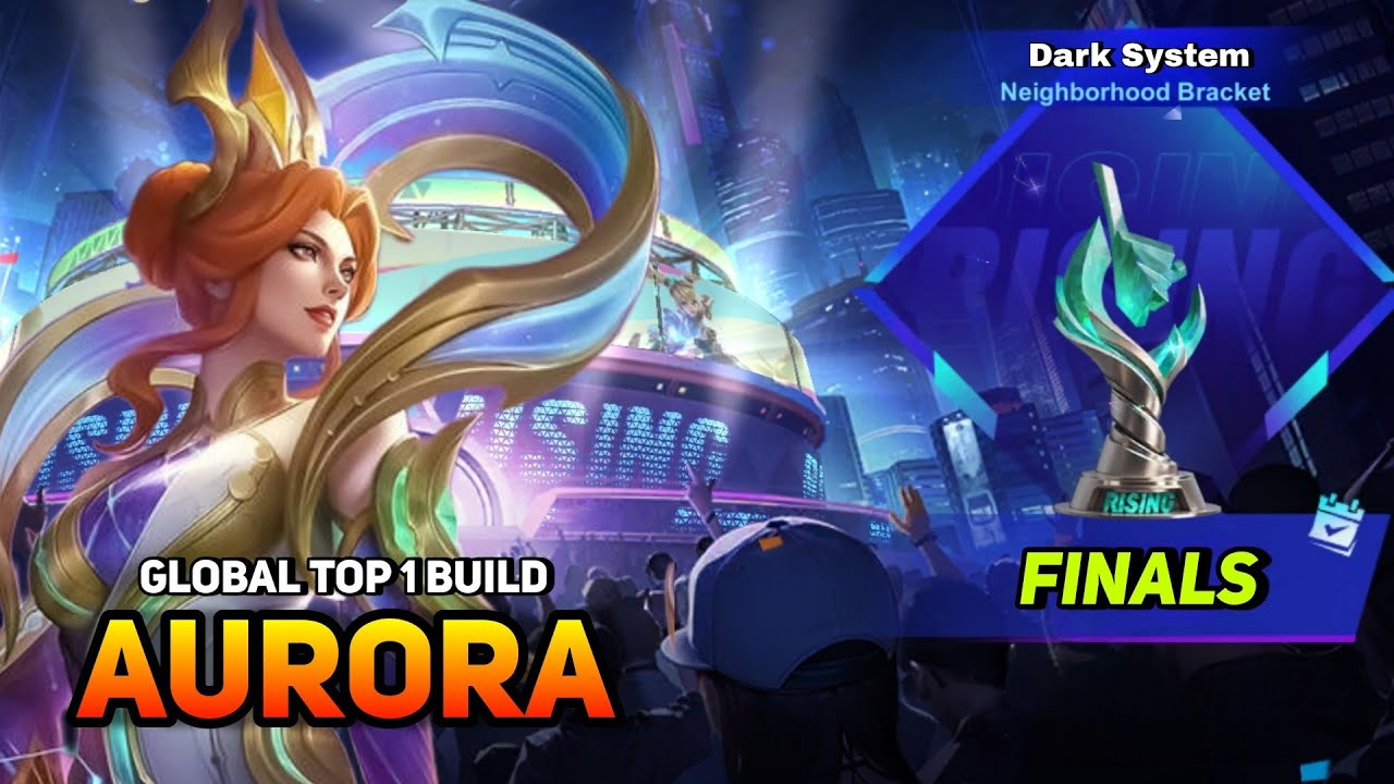 AURORA IN ML RISING TOURNAMENT 🔥 AURORA GLOBAL TOP 1 BUILD & EMBLEM GAME PLAY MLBB