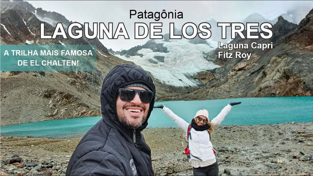 TREKKING LAGUNA DE LOS TRES e MONTE FITZ ROY em El Chalten, Patagônia Argentina! [CONSEGUIMOS]