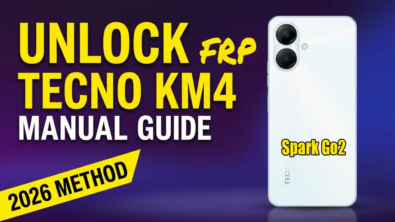 Tecno KM4 Frp Google Account Manual unlocking 2026