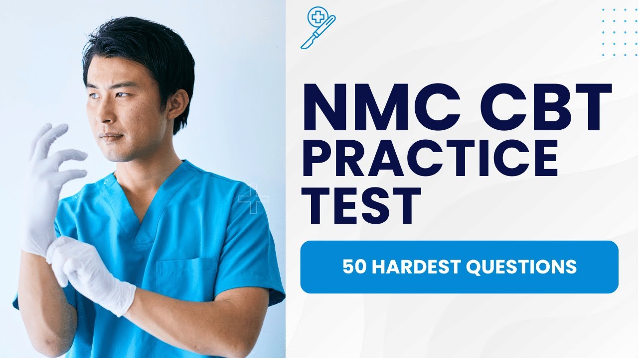 NMC CBT Exam Questions And Answers 2026 - Practice Test Review (50 Hardest Questions)