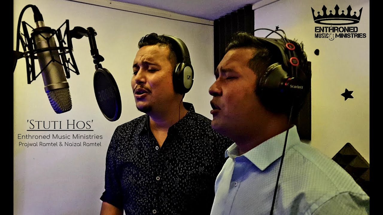 ' Stuti Hos' OFFICIAL MUSIC VIDEO  by  Enthroned Music Ministries/Prajwal Ramtel/Naizal Ramtel