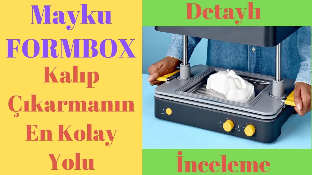 Mayku Formbox Vakum Şekillendirici İnceleme