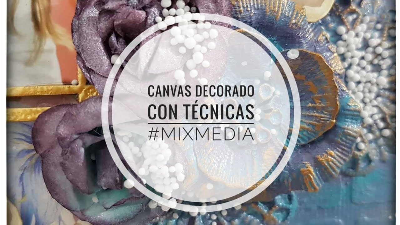 Elaboración #CANVAS #mixmedia