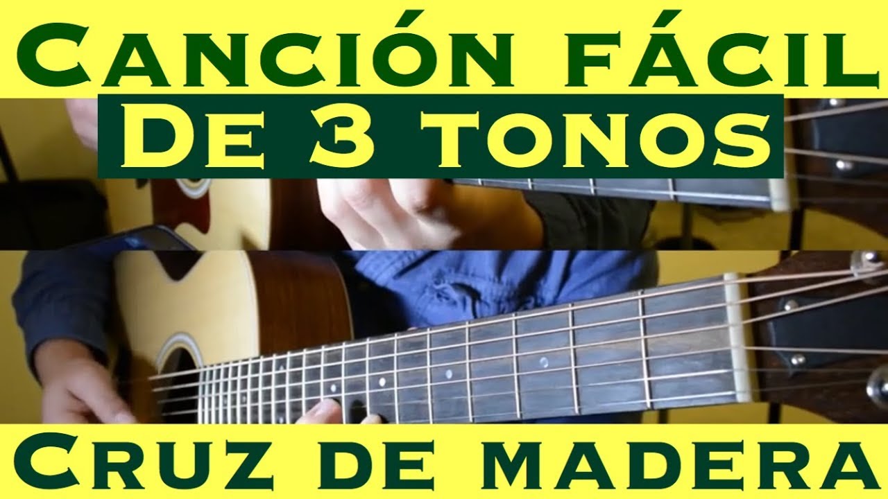 Cruz de Madera - Cancion Facil de 3 Tonos para Principiantes (Tutorial Guitarra)
