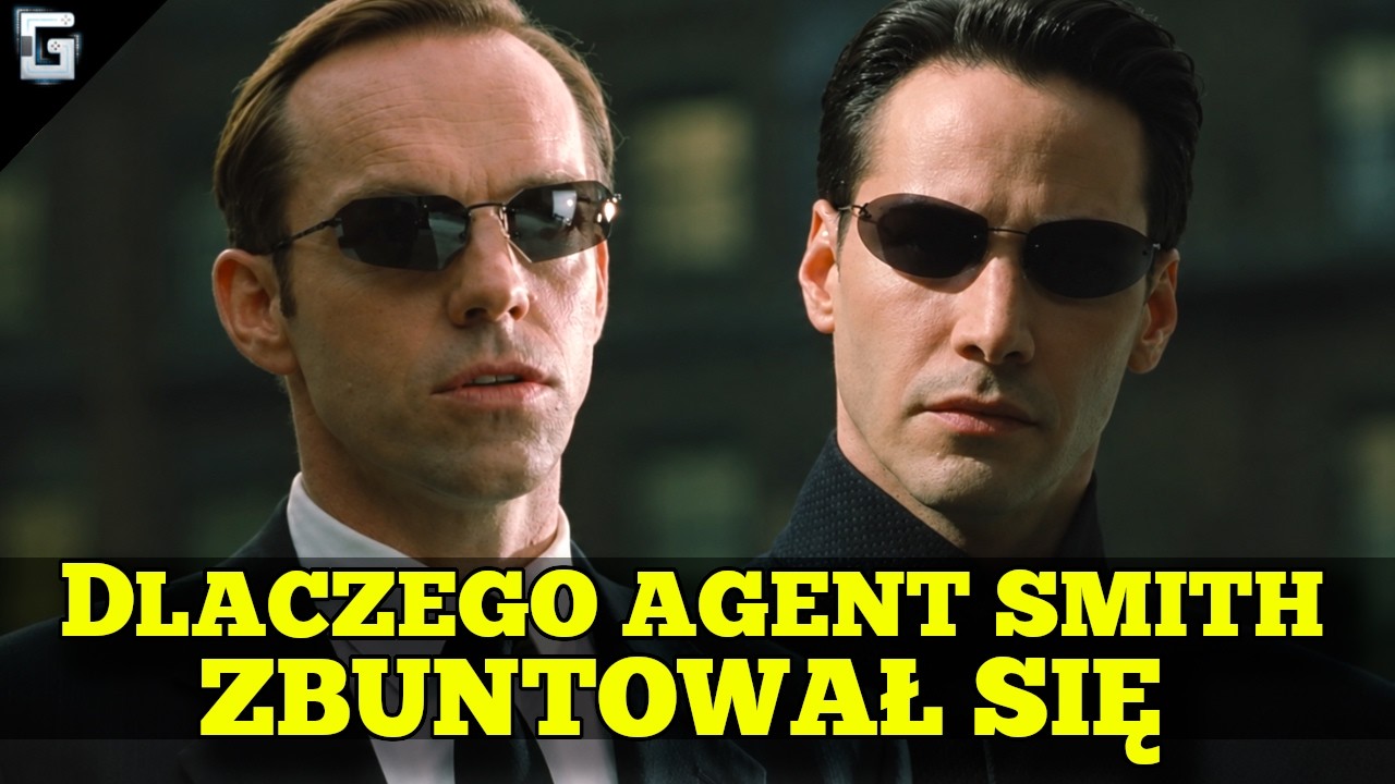 Dlaczego Smith się Zbuntował? Matrix
