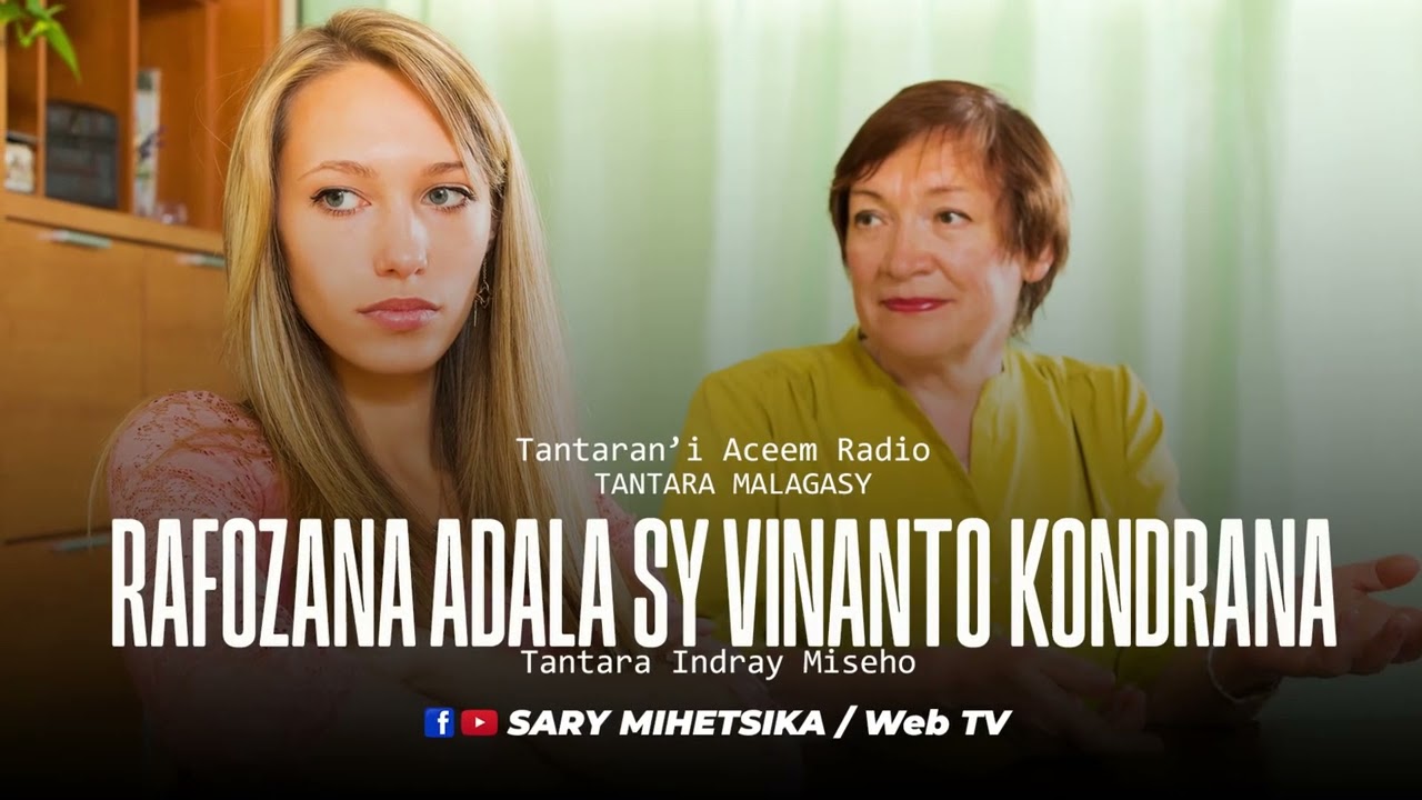 Tantara Malagasy - RAFOZANA ADALA SY VINANTO KONDRANA (Tantara ACEEM Radio) Tantara Indray Mihaino
