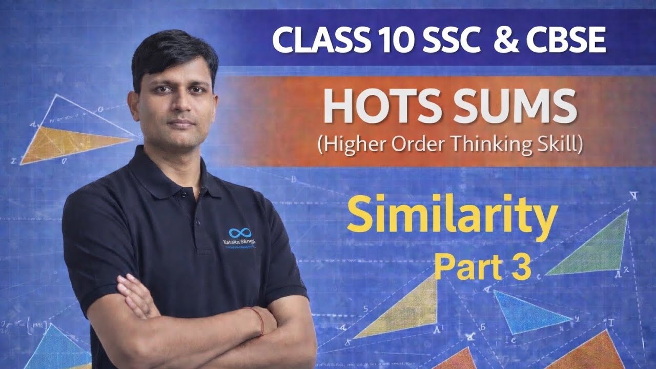 School Section SSC & CBSE Board Class 10. HOTS (Higher Order Thinking Skills) Similarity part 3