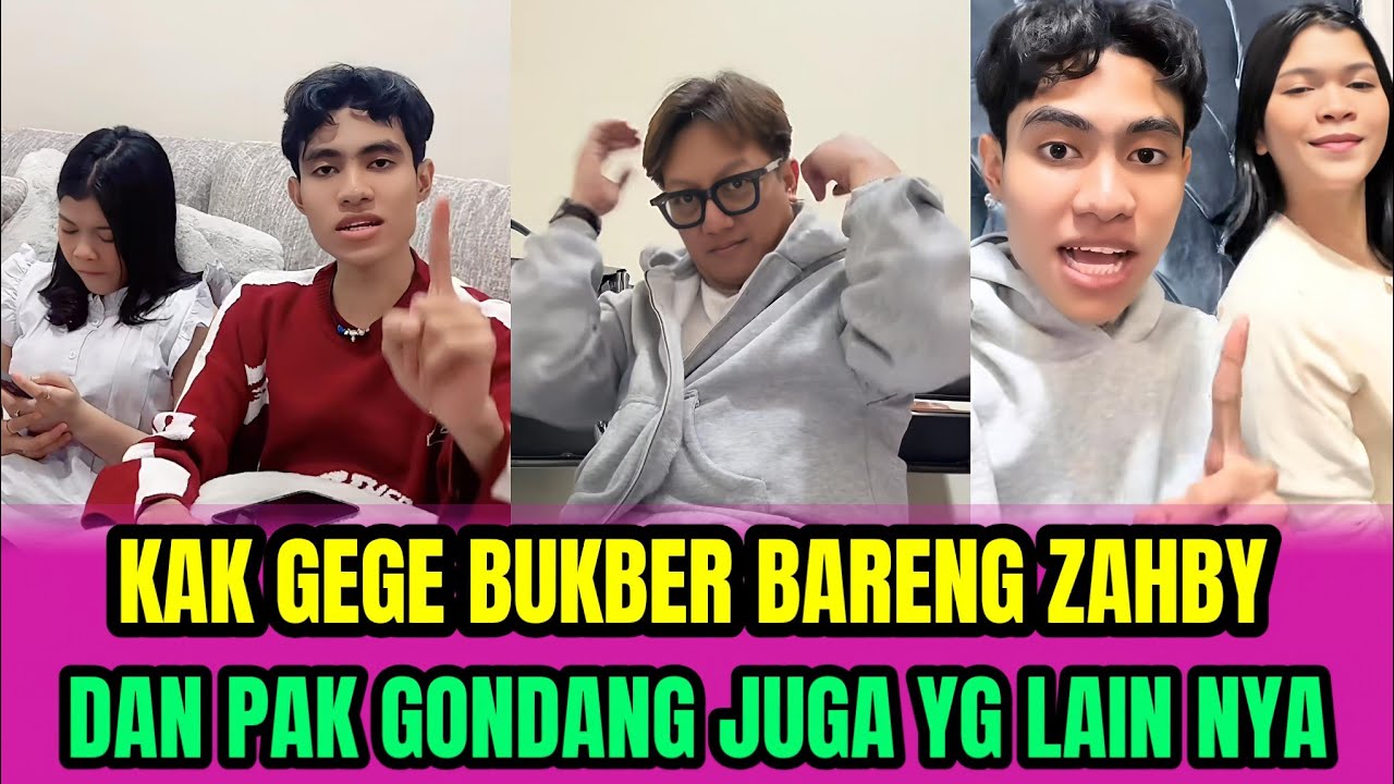 KAK GEGE BUKBER BARENG ZAHBY❗DAN PAK GONDANG JUGA YG LAIN NYA‼️