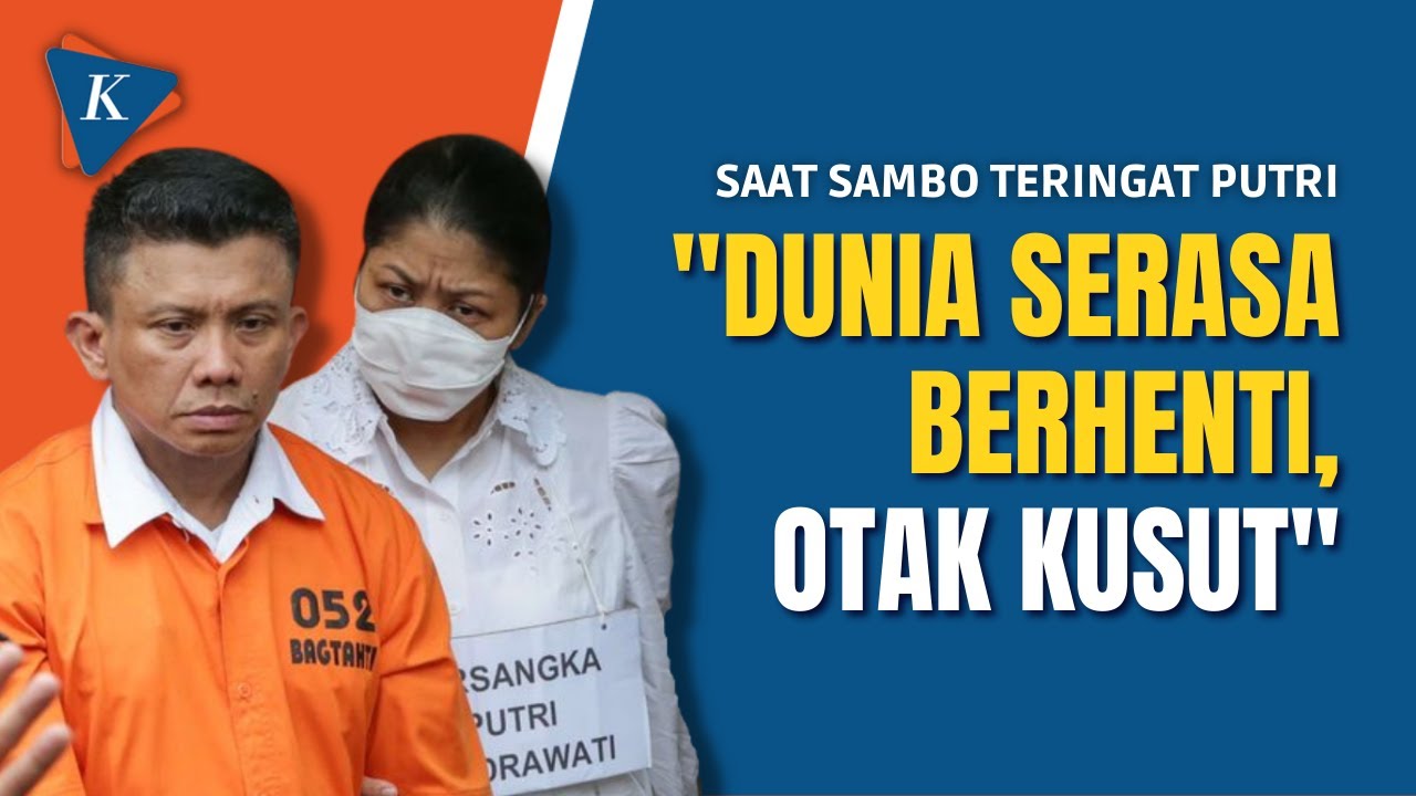 Begini Perasaan Sambo Saat Mengingat Cerita Putri Candrawathi