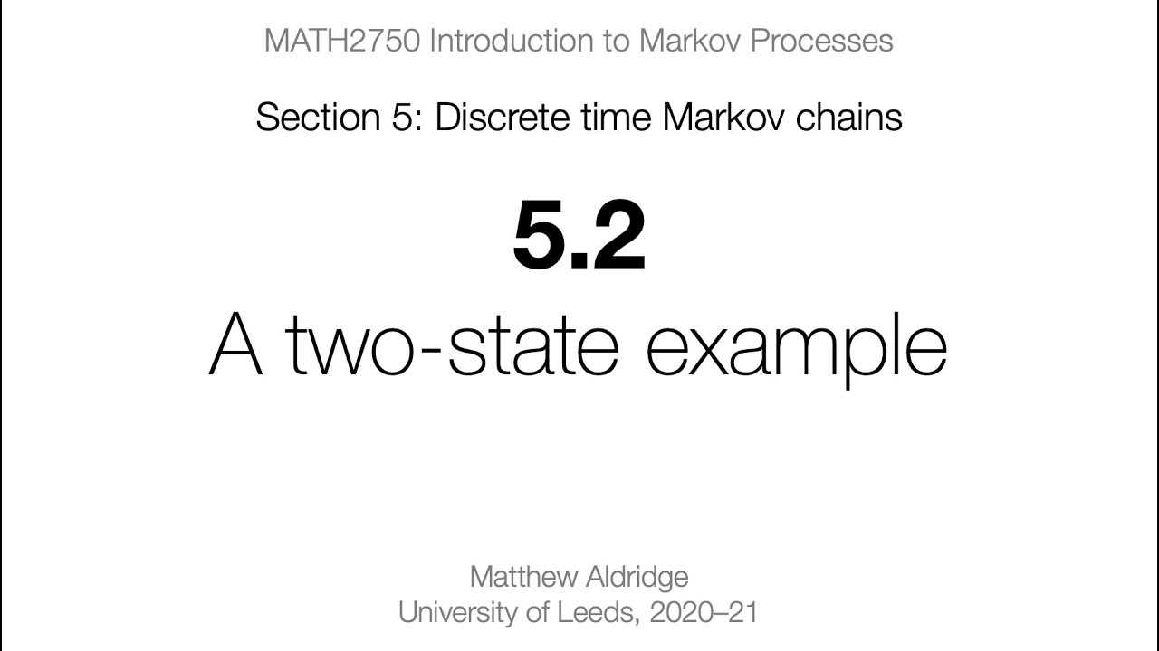 MATH2750 5.2 A two-state example