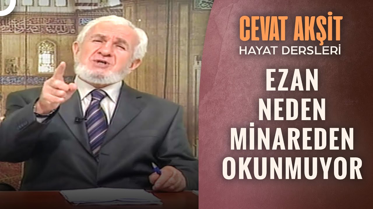 Ezanın Minareden Okunması Zorunlu Mu? | @Cevat Akşit ile Hayat Dersleri 16. Bölüm
