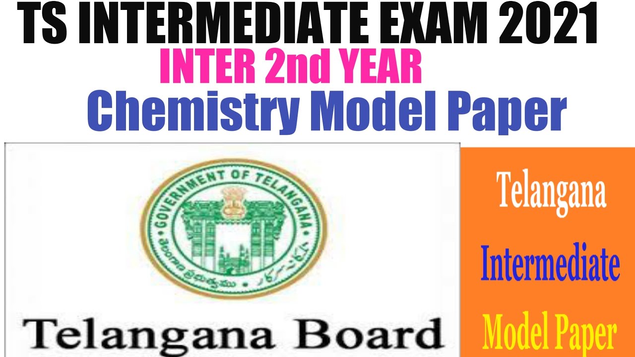 TS INTERMEDIATE EXAM 2021 Inter 2nd year Chemistry Model Paper