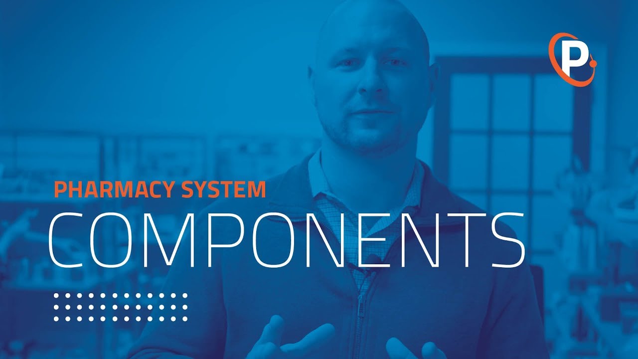 What are the Components of a Pharmacy System?