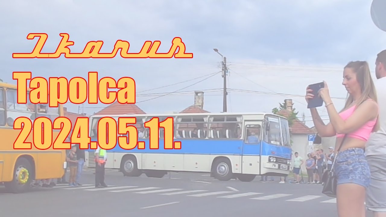 Ikarus-találkozó Tapolca 2024.05.11. Ikarus-Treffen Toppoltz 11.05.2024