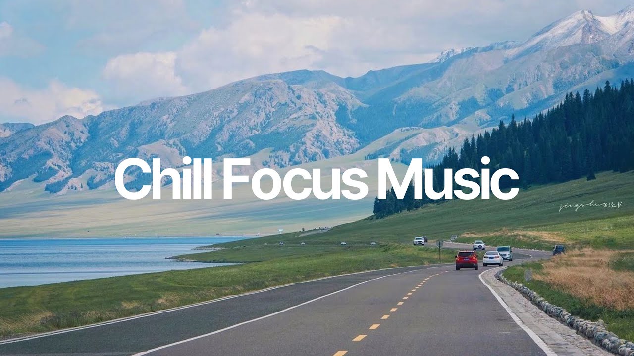 Chill Focus Music [chill lo-fi hip hop beats]