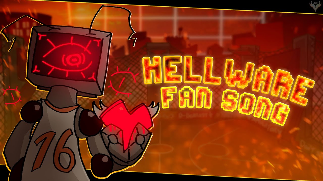 Hellware / FanMade Song - FNF': VS Hex