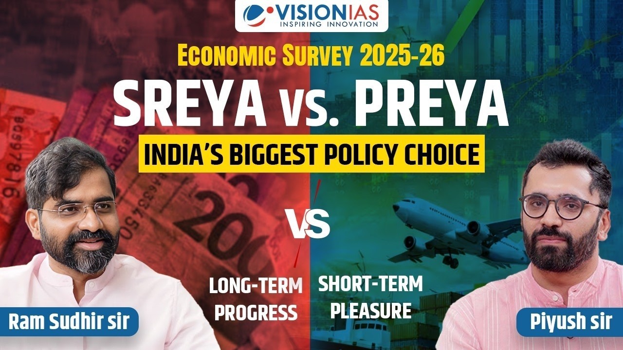 Sreya vs Preya | India’s Biggest Policy Choice | Economic Survey 2025–26
