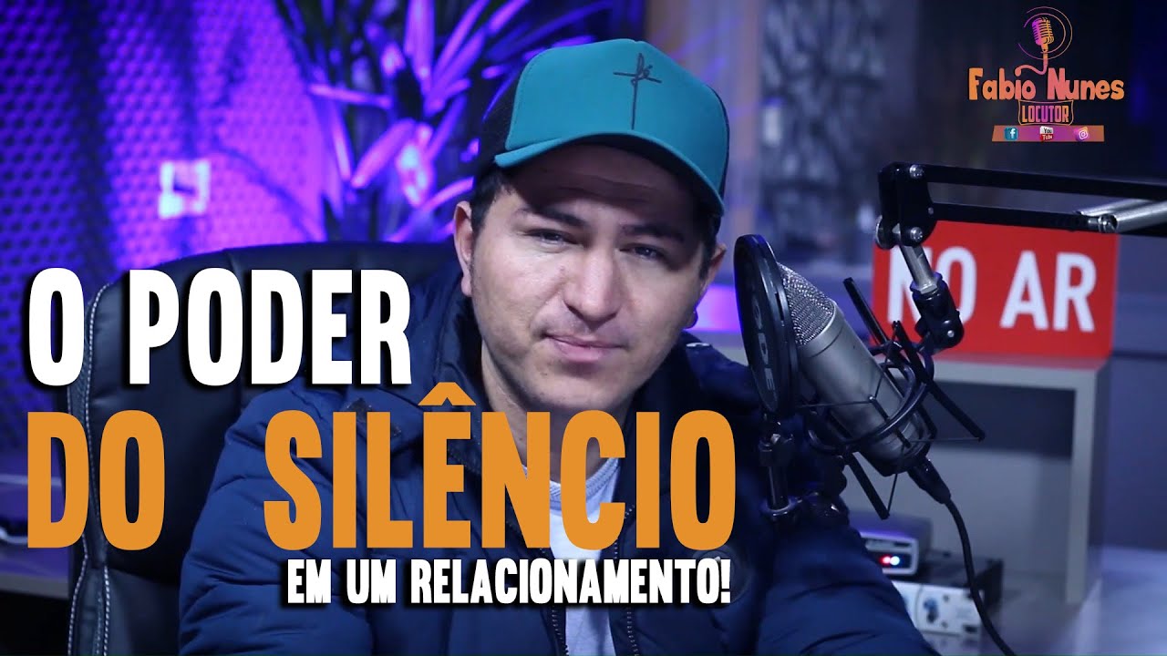 USE O SILÊNCIO AO SEU FAVOR, VEJA O PODER DO SILÊNCIO NA RELAÇÃO I FABIO NUNES