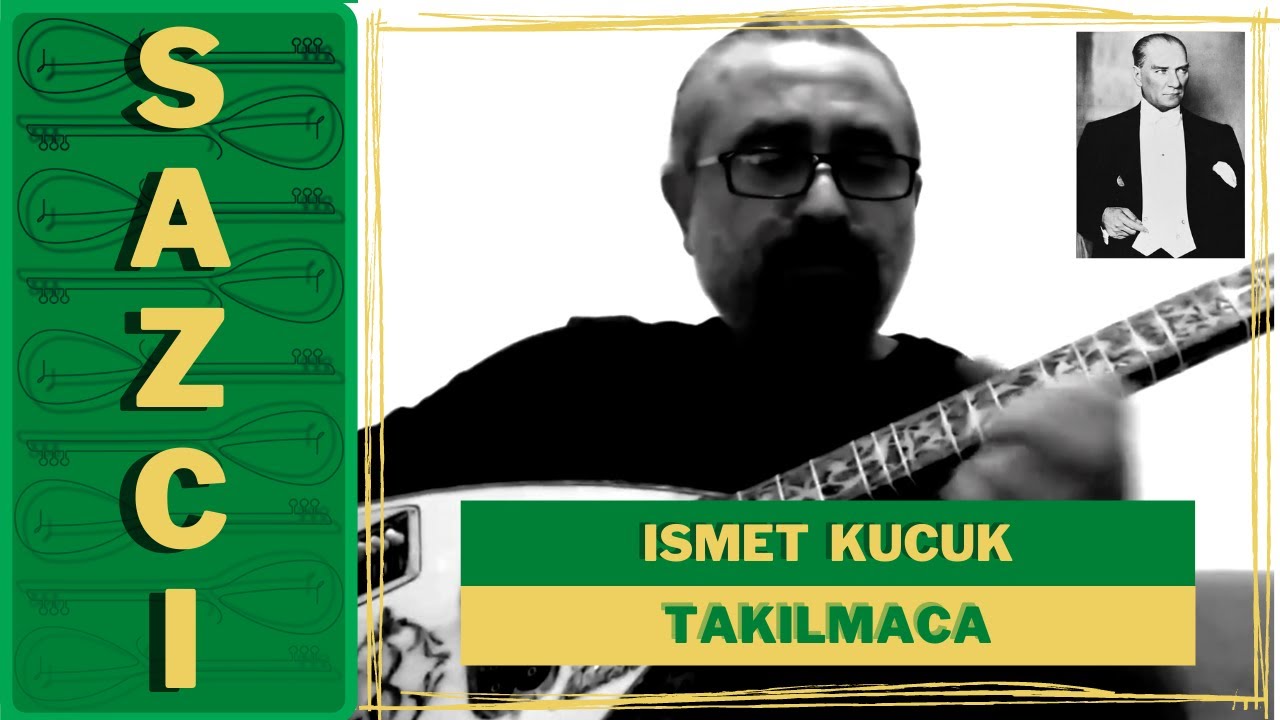 Ismet Kucuk - [Takilmaca] - SAZCI®