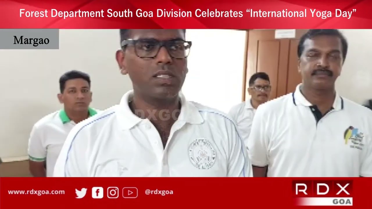 Forest Department South Goa Division Celebrates &ldquo;International Yoga Day&rdquo;