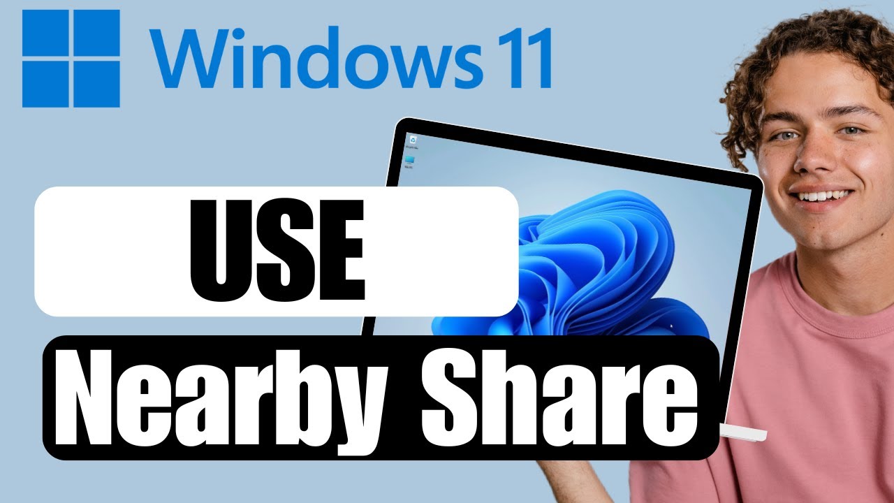 How to Use Nearby Share in Windows 11
